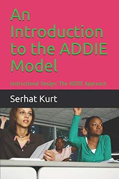 portada An Introduction to the Addie Model: Instructional Design: The Addie Approach (en Inglés)