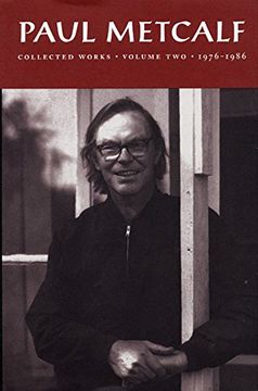 portada Paul Metcalf: Collected Works, Volume ii: 1976-1986 (en Inglés)