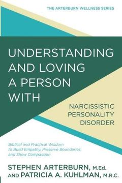 portada Understanding And Loving A Person With Narcissism: Biblical And Practical Wisdom To Build Empathy, Preserve Boundaries, And Show Compassion (en Inglés)