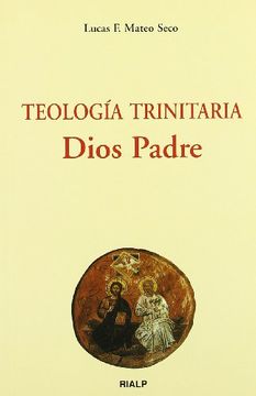 portada Teología Trinitaria. Dios Padre (Biblioteca de Iniciación Teológica) (in Spanish)
