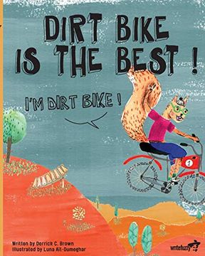 portada Dirt Bike is the Best! I'M Dirt Bike! (en Inglés)