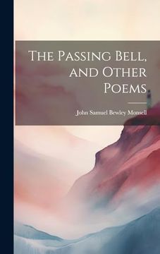 portada The Passing Bell, and Other Poems (in English)