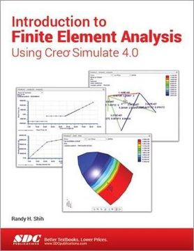portada Introduction to Finite Element Analysis Using Creo Simulate 4.0 (en Inglés)