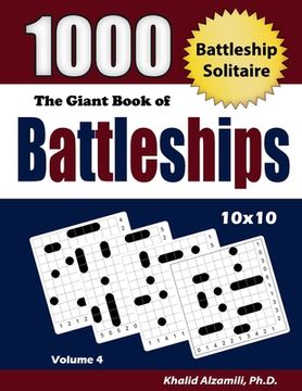 portada The Giant Book of Battleships: 1000 Battleship Solitaire Puzzles (10x10) (en Inglés)