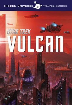 portada Hidden Universe Travel Guide - Star Trek: Vulcan