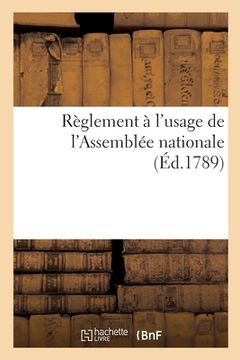 portada Règlement à l'usage de l'Assemblée nationale (en Francés)