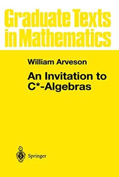 portada An Invitation to C*-Algebras: 39 (Graduate Texts in Mathematics) (in English)