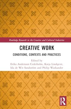 portada Creative Work (Routledge Research in the Creative and Cultural Industries) (en Inglés)
