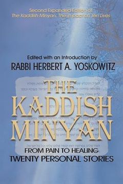 portada The Kaddish Minyan: From Pain toi Healing: Twenty Personal Stories (en Inglés)