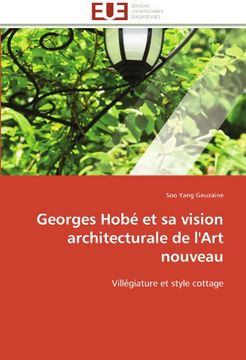 portada Georges Hobe Et Sa Vision Architecturale de L'Art Nouveau