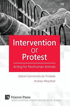 portada Intervention or Protest: Acting for Nonhuman Animals (en Inglés)