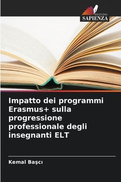 portada Impatto dei programmi Erasmus+ sulla progressione professionale degli insegnanti ELT (en Italiano)
