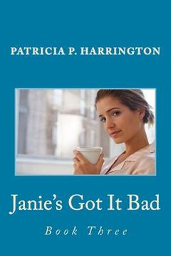portada Janie's Got It Bad: Book Three (en Inglés)