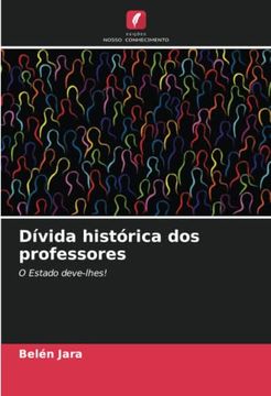 portada Dívida Histórica dos Professores: O Estado Deve-Lhes! (en Portugués)
