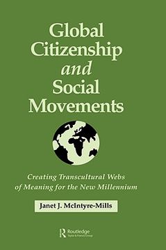portada global citizenship and social movements: creating transcultural webs of meaning for the new millennium (en Inglés)