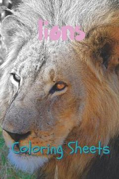 portada Lion Coloring Sheets: 30 Lion Drawings, Coloring Sheets Adults Relaxation, Coloring Book for Kids, for Girls, Volume 2 (en Inglés)