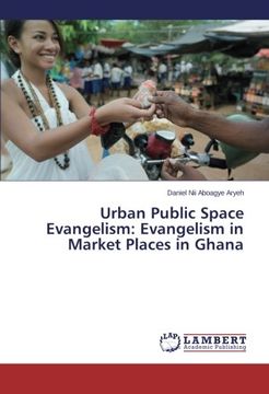portada Urban Public Space Evangelism: Evangelism in Market Places in Ghana