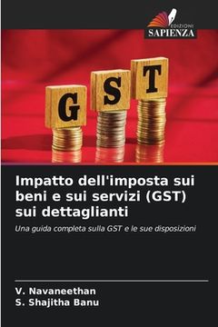 portada Impatto dell'imposta sui beni e sui servizi (GST) sui dettaglianti (in Italian)