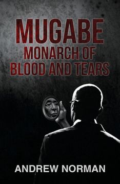 portada Mugabe Monarch of Blood and Tears (en Inglés)