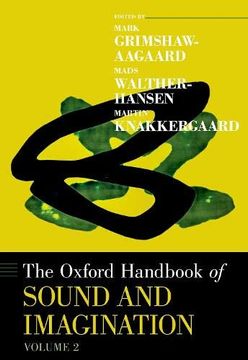portada Oxford Handbook of Sound and Imagination, Volume 2 (Oxford Handbooks) (en Inglés)