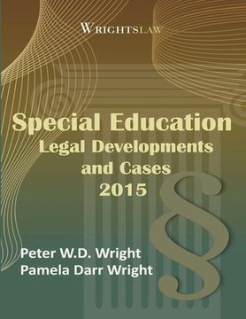 portada Wrightslaw: Special Education Legal Developments and Cases 2015 (en Inglés)