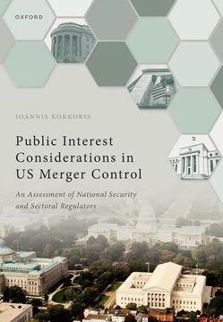 portada Public Interest Considerations in us Merger Control: An Assessment of National Security and Sectoral Regulators (en Inglés)