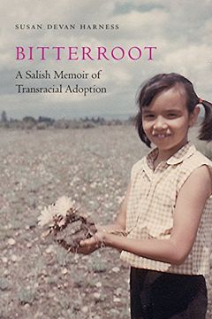 portada Bitterroot: A Salish Memoir of Transracial Adoption (American Indian Lives) (in English)
