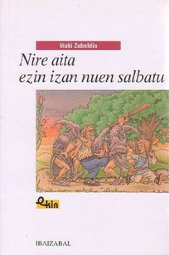 portada nire aita ezin izan nuen salbatu (in Basque)