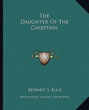 portada the daughter of the chieftain (en Inglés)