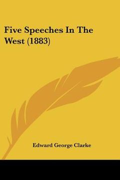 portada five speeches in the west (1883) (en Inglés)