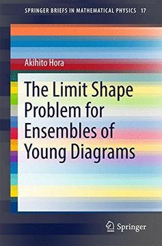 portada The Limit Shape Problem for Ensembles of Young Diagrams (Springerbriefs in Mathematical Physics) (in English)