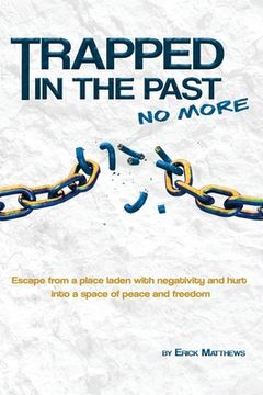 portada Trapped In The Past No More (in English)
