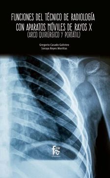 portada Funciones del Técnico de Radiologia con Aparatos Moviles: Rayos x (Ciencias Sanitarias) (in Spanish)