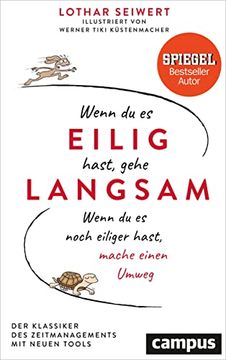 portada Wenn du es Eilig Hast, Gehe Langsam: Wenn du es Noch Eiliger Hast, Mache Einen Umweg (in German)