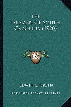 portada the indians of south carolina (1920) the indians of south carolina (1920) (in English)