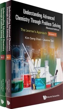 portada Understanding Advanced Chemistry Through Problem Solving: The Learner's Approach (in 2 Volumes) (Revised Edition) (en Inglés)