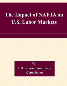 portada The Impact of NAFTA on U.S. Labor Markets (in English)