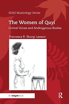 portada The Women of Quyi: Liminal Voices and Androgynous Bodies (en Inglés)