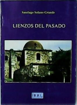 portada Lienzos del pasado. (in Spanish)