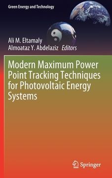 portada Modern Maximum Power Point Tracking Techniques for Photovoltaic Energy Systems (in English)