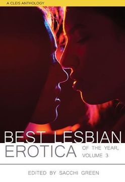 portada The Best Lesbian Erotica of the Year, Volume 3: A Cleis Anthology 