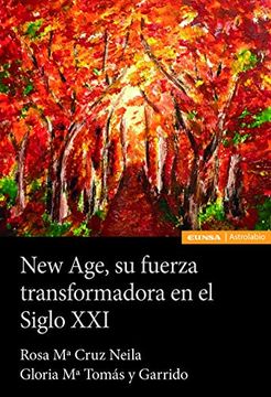 portada New Age, su Fuerza Transformadora en el Siglo xxi (Astrolabio Ciencias Sociales)