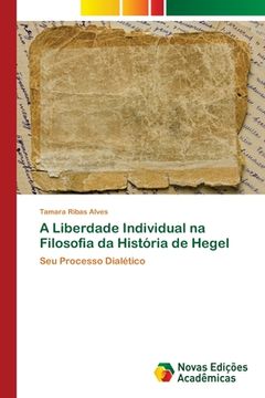 portada A Liberdade Individual na Filosofia da História de Hegel (in Portuguese)