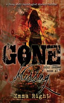portada Gone Missing, (Dead Dreams, Book 2): A Young Adult Psychological Thriller Mystery (en Inglés)