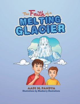 portada The Faith of a Melting Glacier: Book 3 (en Inglés)