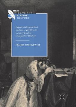 portada Representations of Book Culture in Eighteenth-Century English Imaginative Writing