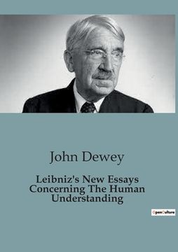 Leibniz's New Essays Concerning The Human Understanding (en Alemán)