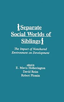 portada Separate Social Worlds of Siblings: The Impact of Nonshared Environment on Development (in English)