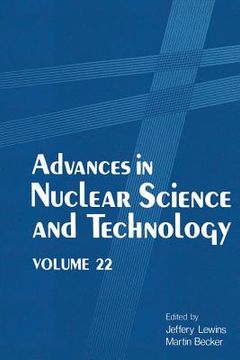 portada Advances in Nuclear Science and Technology: Volume 22 (en Inglés)