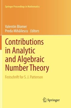 portada Contributions in Analytic and Algebraic Number Theory: Festschrift for S. J. Patterson (Springer Proceedings in Mathematics) (Volume 9)